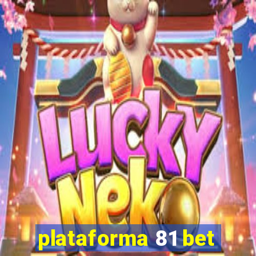 plataforma 81 bet